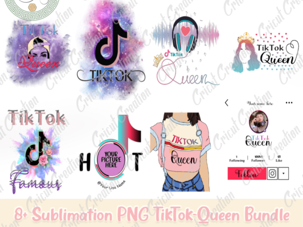 Trending gifts , 8+ sublimation png tiktok queen bundle diy crafts, tiktoker png files , tiktok queen silhouette files, trending cameo htv prints t shirt designs for sale