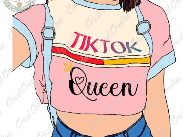 Trending gifts , tiktok girl diy crafts, queen of tiktok png files , tiktok lover silhouette files, trending cameo htv prints t shirt designs for sale Trending gifts , tiktok girl diy crafts, queen of tiktok png files , tiktok lover silhouette files, trending cameo htv prints t shirt designs for sale