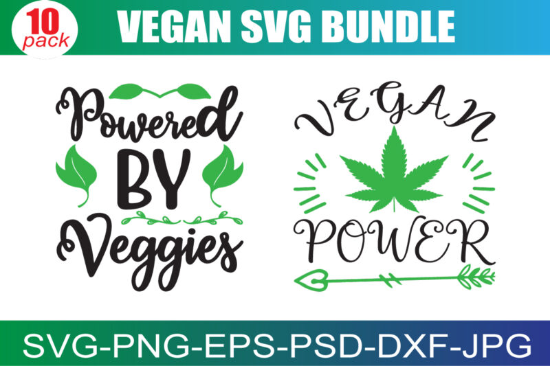 Vegan SVG Bundle – Vegan tee bundle – Vegan shirt SVG for Cricut – Vegan vibes SVG bundle – Powered by plants svg – Digital Download
