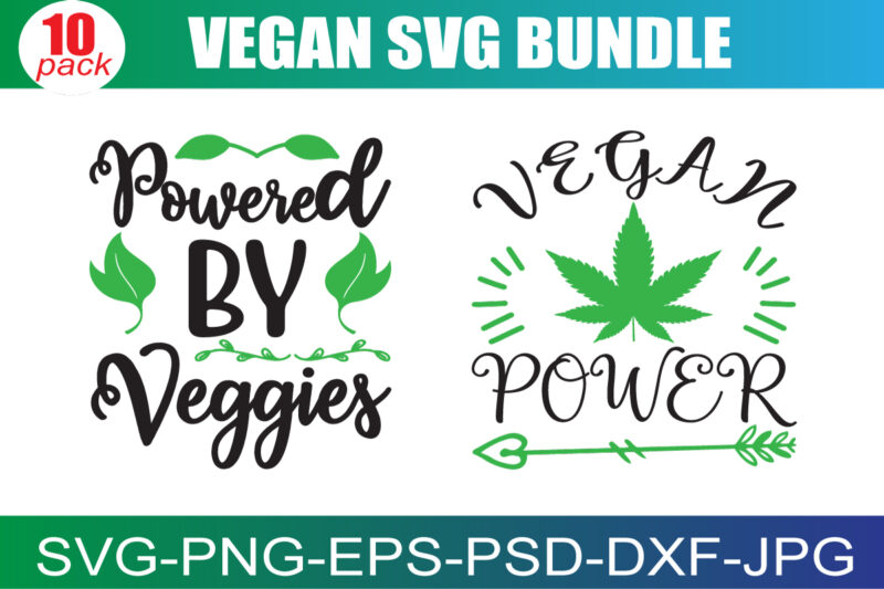 Vegan SVG Bundle – Vegan tee bundle – Vegan shirt SVG for Cricut – Vegan vibes SVG bundle – Powered by plants svg – Digital Download