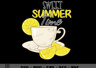Sweet Summer Time SVG PNG, Lemonade Day Svg, Lemon Tea Tshirt Design