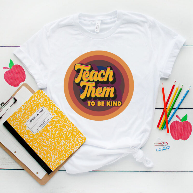 Vintage Teach Them To Be Kind SVG Design, Teachers Day Tshirt Design