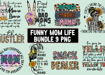 Funny mom life Bundle t-shirt design