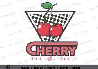 Cherry Mom Mothers Day Gift, Mothers Day Tshirt Graphic Design