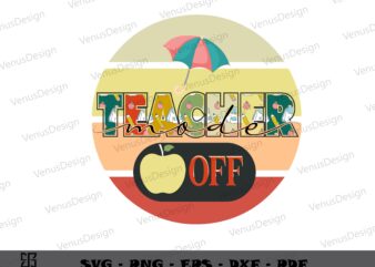 Retro Vintage Teacher Mode Off SVG, Teachers Day Svg