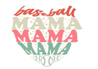 Baseball Mama Mama Mama Tshirt Design
