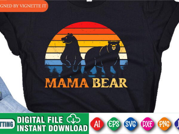 Mother’s day mama bear retro vintage shirt, mom bear, mother’s day mama bear shirt, bear silhouette retro vintage sunset, grandma bear silhouette retro vintage sunset shirt template