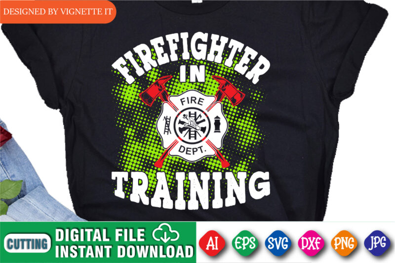 Firefighter in training shirt print template, Firefighter badge shirt, color halftone background, Funny Future firefighter shirt