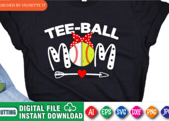 Tee Ball Mom Shirt, Mother’s Day Shirt, Mom Baseball Shirt, Mother Baseball Shirt, Mom Baseball Shirt, Heart Arrow Shirt, Grandma Baseball Shirt, Softball Mom Shirt, Mother’s Baseball Shirt Template t shirt designs for sale