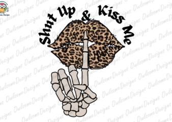 Shut up & Kiss me t-shirt design