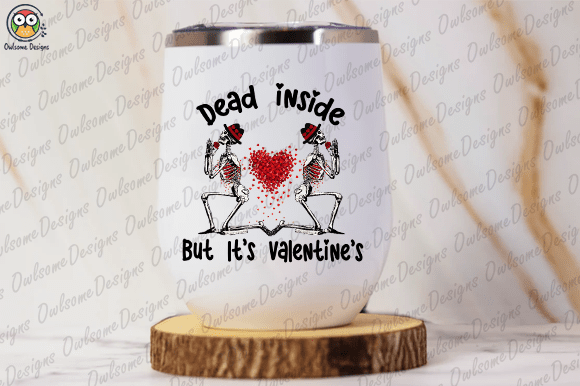 Dead Inside But Its Valentines T-shirt design