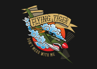 Flying Tiger – Dont Mess With Me