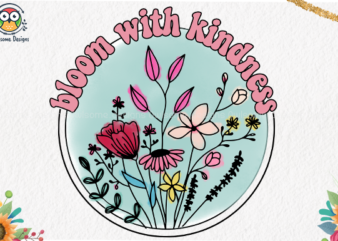 Bloom with kindness t-shirt design