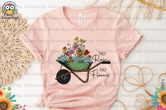 No rain No flower t-shirt design