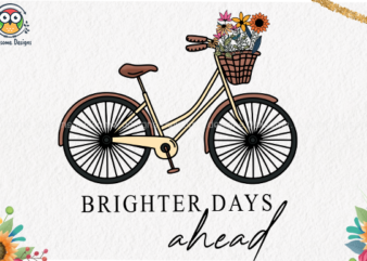 Brighter Days ahead t-shirt design