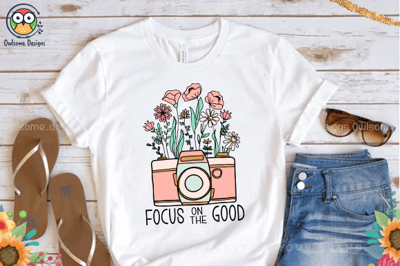 Focus on the good t-shirt design