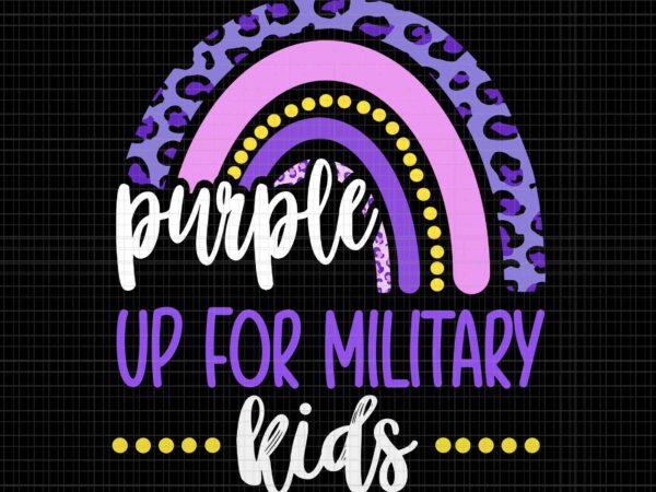 Purple up for military kids svg, rainbow military child month svg, military kids svg t shirt illustration Purple up for military kids svg, rainbow military child month svg, military kids svg t shirt illustration