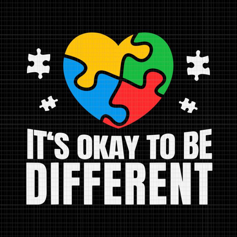 Autism Awareness Okay To Be Different Svg, Autistic Support Svg, Autism Awareness Svg