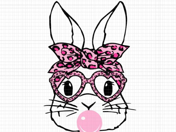 Bunny face leopard glasses bubble gum easter day svg, bunny leopard glasses svg, rabbit svg, easter day svg t shirt template