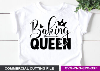 Baking queen- SVG t shirt template