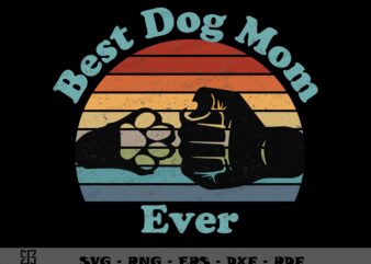 Retro Vintage Best Dog Mom Ever SVG Cricut, Mothers Day sublimation design