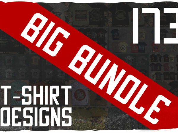 173 t-shirt designs bundle