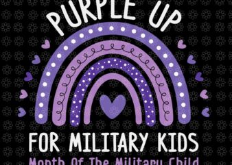 Purple Up For Military Kids Month Of The Military Child Svg, Purple Up Svg, Purple Up Rainbow Svg, Military Child Svg