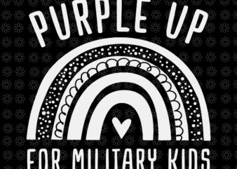 Purple Up For Military Kids Svg, Purple Up Svg, Purple Up Rainbow Svg, Military Child Svg, t shirt illustration