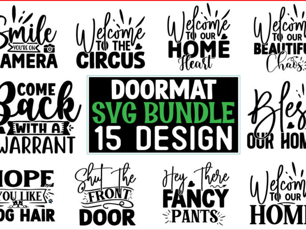 Doormat svg t shirt design bundle