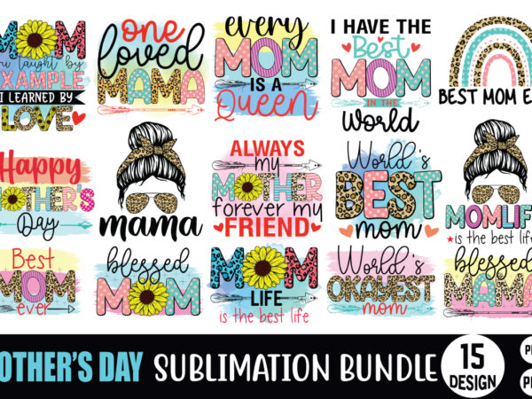 15 mother’s day sublimation bundle