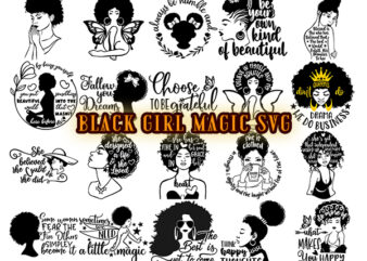 Design Black Girl Magic Svg Bundle, Afro Woman Svg,Black Woman Svg, Boss Lady Svg, Black Lives Matter Svg,Queen Svg,Cut File Cricut,Silhouette. png