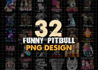 Bundle 32 PNG Design Funny pitbull , Combo 32 Design pitbull PNG – DOWNLOAD Digital Print Design