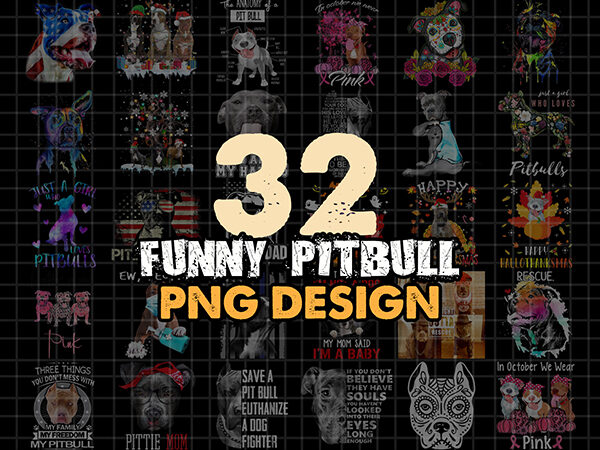 Bundle 32 png design funny pitbull , combo 32 design pitbull png – download digital print design