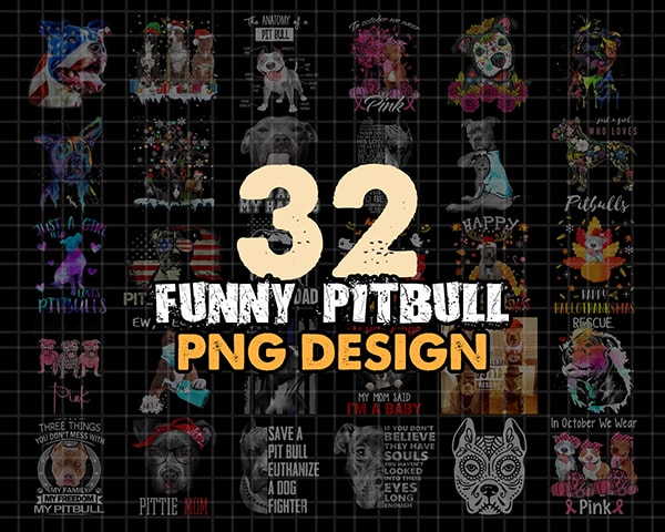 Bundle 32 PNG Design Funny pitbull , Combo 32 Design pitbull PNG – DOWNLOAD Digital Print Design