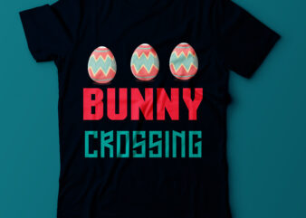 Bunny Crossing Vector t Shirt Design,Easter Day Svg Design,Happy Easter T Shirt Design,Easter Bunny T Shirt Design On Sale