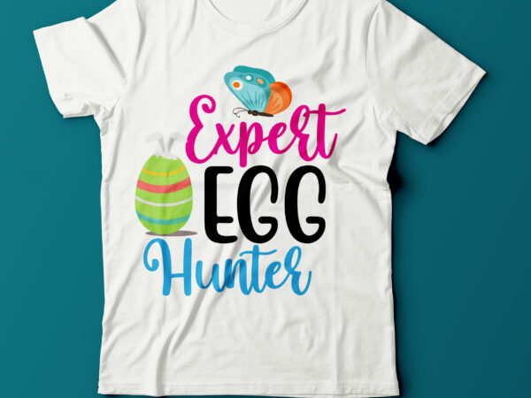 Expert egg hunter svg design,expert egg hunter t shirt design on sale