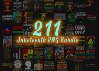 211 Juneteenth PNG Bundle, Juneteenth Black Americans Independence 1865 png, Black History png, Black Flag Pride png, Freedom Justice PNG