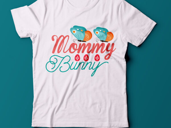 Mommy bunny t shirt design,mommy bunny svg design,easter day svg bundle,easter day t shirt vector png