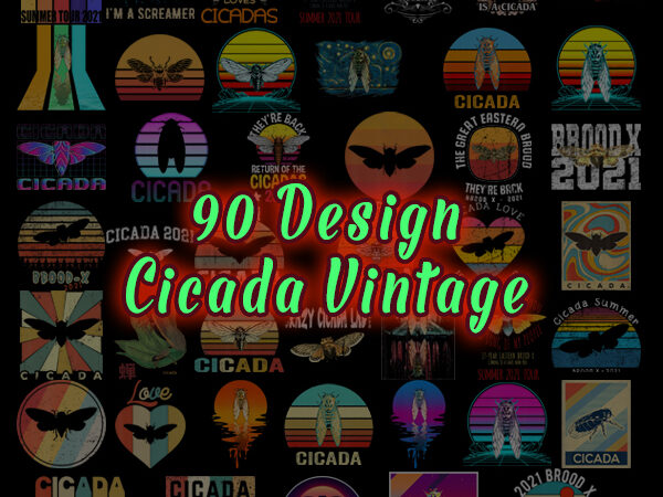 Combo 90 cicada vintage png, bundle png, cicada png, brood x png, cicada 2021 png, cicadas png, cicada eastern brood x, digital download t shirt vector file