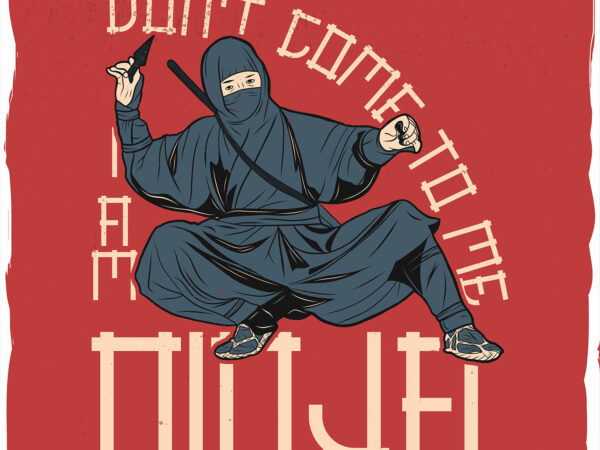 Ninja in a costume with a weapon T shirt vector artwork