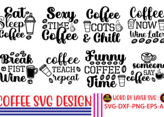 coffee svg bundle ,coffee is my valentine t shirt, coffee lover , happy valentine shirt print template, heart sign vector, cute heart vector, typography design for 14 february,on sell design