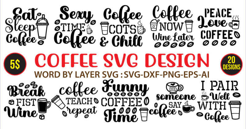 coffee svg bundle ,coffee is my valentine t shirt, coffee lover , happy valentine shirt print template, heart sign vector, cute heart vector, typography design for 14 february,on sell design