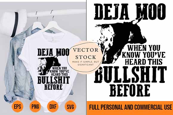Deja moo when you know you’re heard this bullshit before t-shirt best new 2022