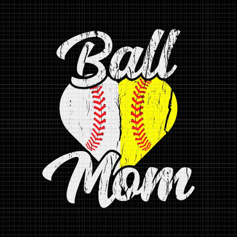Ball Mom Baseball Softball Mama Team Sports Svg, Ball Mom Baseball Svg, Ball Mom Svg, Baseball Mom Svg