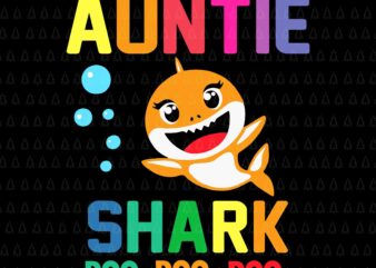 Auntie Shark Svg, Auntie Shark Lover Family Mother’s Day Svg, Auntie Shark Doo Doo Doo Svg, Shark Doo Svg, t shirt vector