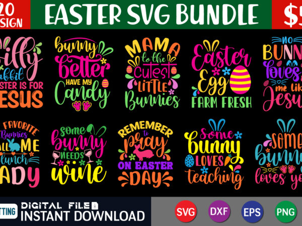 Easter svg bundle t shirt vector graphic, easter shirt print template, easter vector clipart, easter svg t shirt designs for sale