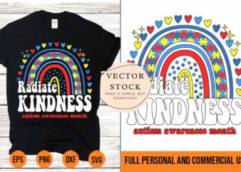 Autism Awareness Month Radiate Kindness Teacher Rainbow Shirt, Autism Awareness Shirts For Teachers Design Vector Best New 2022