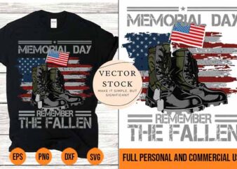 Memorial Day Shirt Design Remember The Fallen Veteran Best New 2022