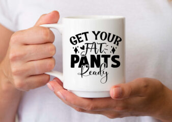 Get your fat pants ready- SVG t shirt design template