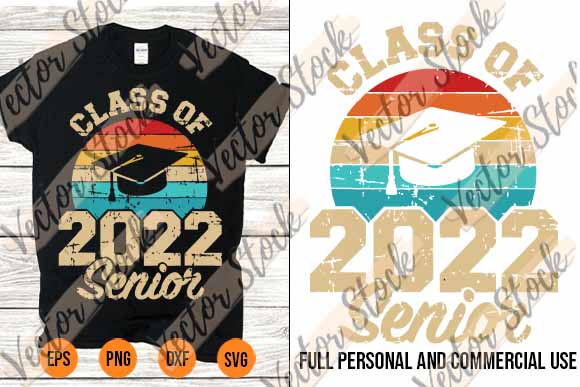 Class of 2022 senior graduation last day of school vintage best new 2022 t shirt vector file
